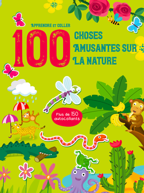 100 Choses amusantes sur la nature